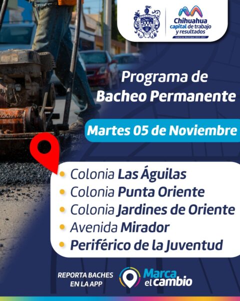 Noticias Chihuahua PAUSA.MX Conoce las colonias que tendrán bacheo este 5 de noviembre