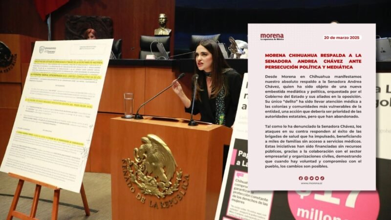 Respalda Morena Chihuahua a Andrea Chávez ante 'persecución política y mediática'