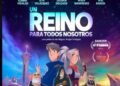 Un reino para todos nosotros: La película de animación mexicana que aborda la migración y el desplazamiento forzado llega a cines Un reino para todos nosotros: La película de animación mexicana que aborda la migración y el desplazamiento forzado llega a cines