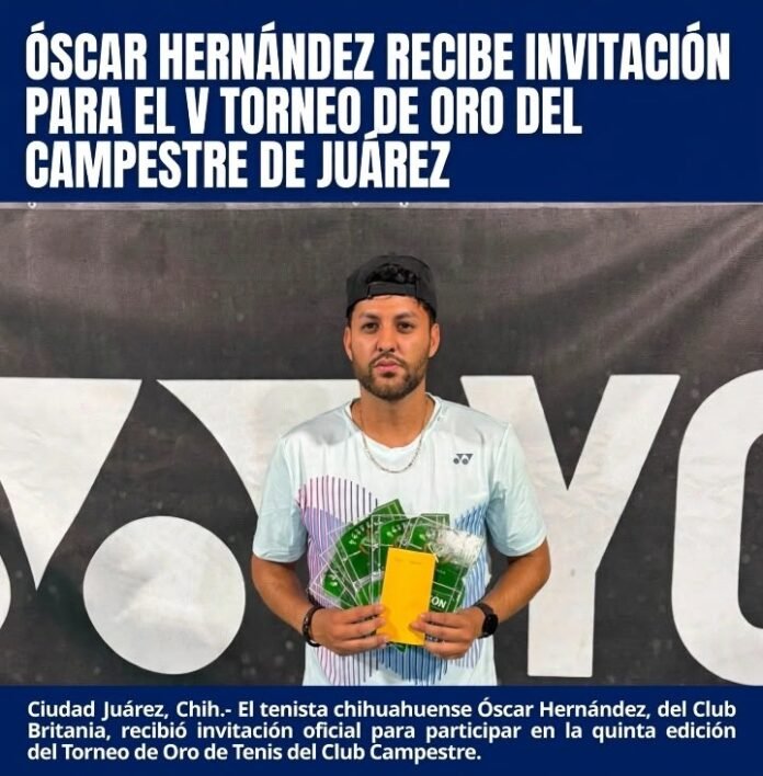 ÓSCAR HERNÁNDEZ RECIBE INVITACIÓN PARA EL V TORNEO DE ORO DEL CAMPESTRE DE JUÁREZ 